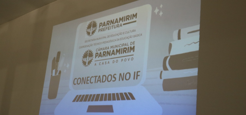 #ConectadosNoIF: Câmara de Parnamirim apresenta projeto para gestores da educação no município