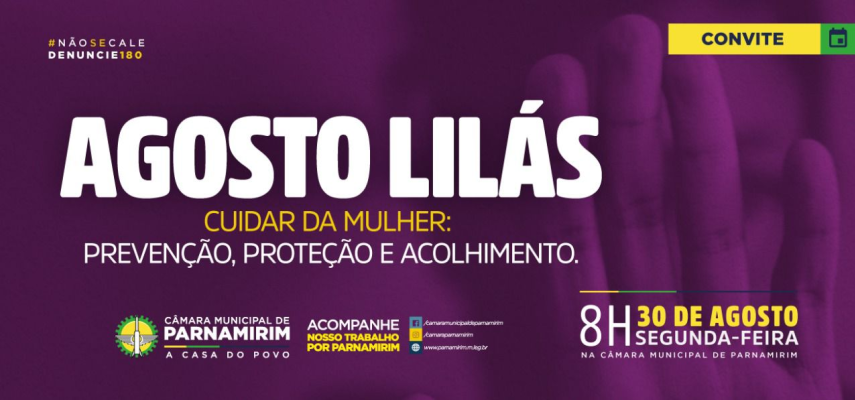 Câmara de Parnamirim promove evento Cuidar da Mulher: Prevenção, Proteção e Acolhimento, na próxima segunda, 30