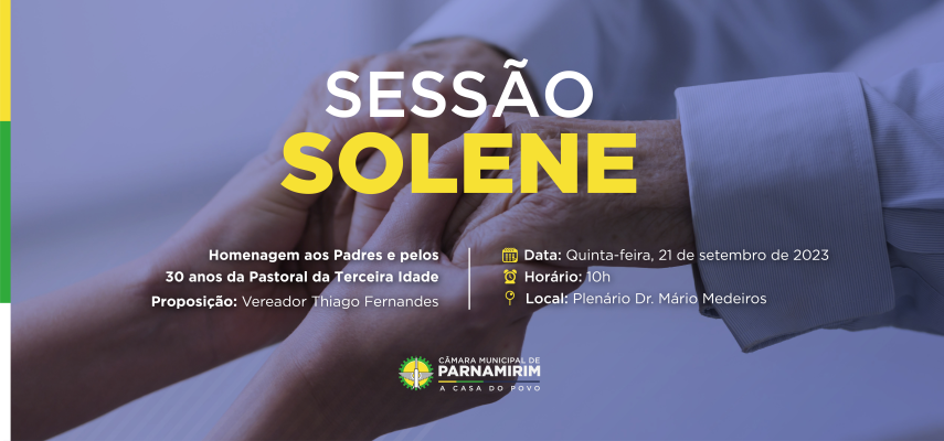 Sessão Solene celebra 30 anos da Pastoral da Terceira Idade