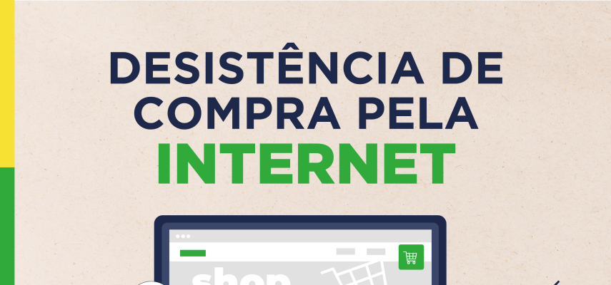 Procon esclarece sobre desistência de compra pela internet