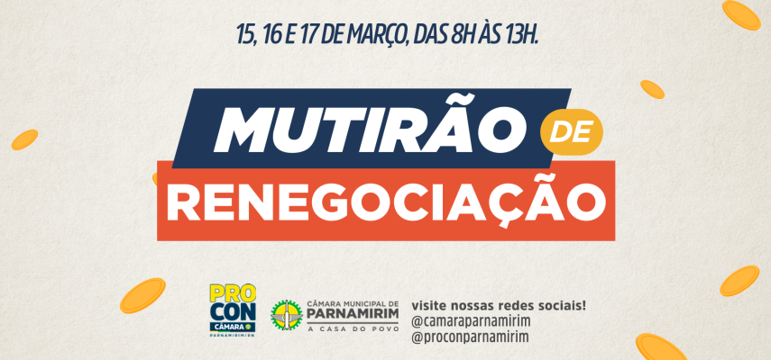 Mutirão de Renegociação de Dívidas chega ao seu último dia