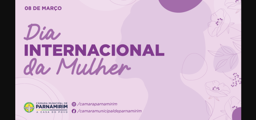 Dia Internacional da Mulher: o compromisso da Casa com os direitos das mulheres