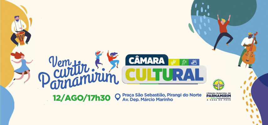 Pirangi vai ser palco da segunda edição do Câmara Cultural