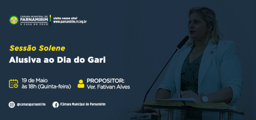 Dia do Gari é celebrado na Câmara Municipal de Parnamirim