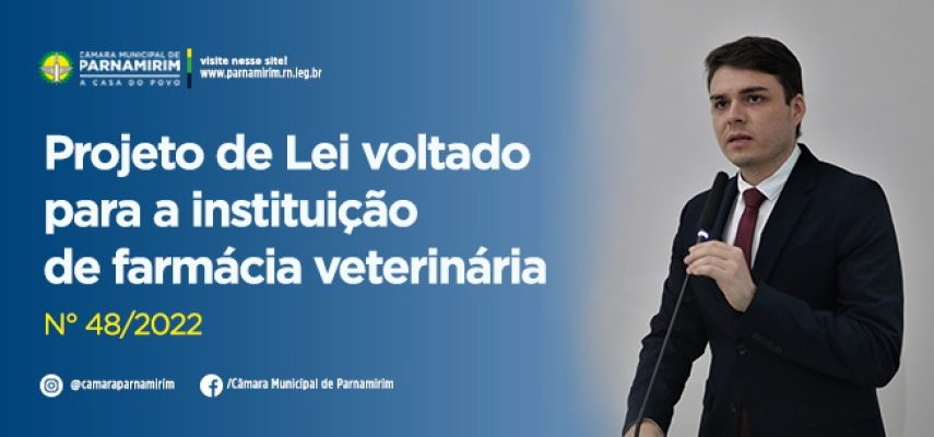 Vereador César Maia propõe Projeto de Lei voltado para a instituição de farmácia veterinária