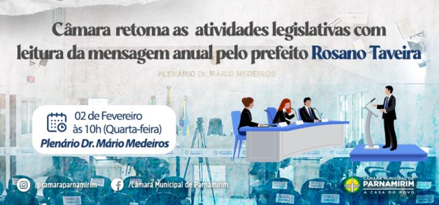 Câmara retorna sessões em 2 de fevereiro, com leitura da mensagem anual do prefeito Rosano Taveira