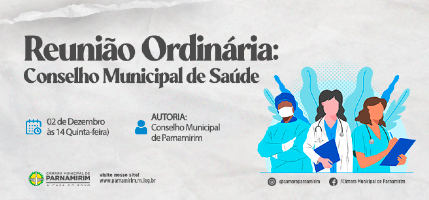 Casa Legislativa vai recepcionar a 129ª Reunião do Conselho Municipal de Saúde