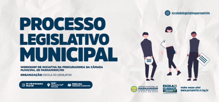 Procuradoria da CMP realiza Workshop sobre o Processo Legislativo Municipal