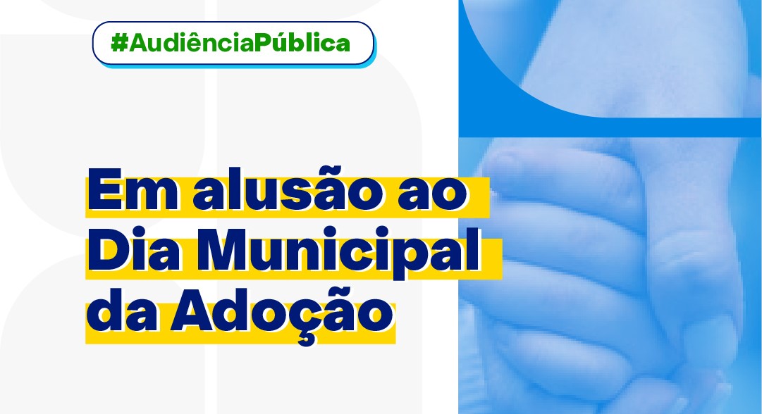 audiencia-publica-debate-dia-municipal-da-adocao