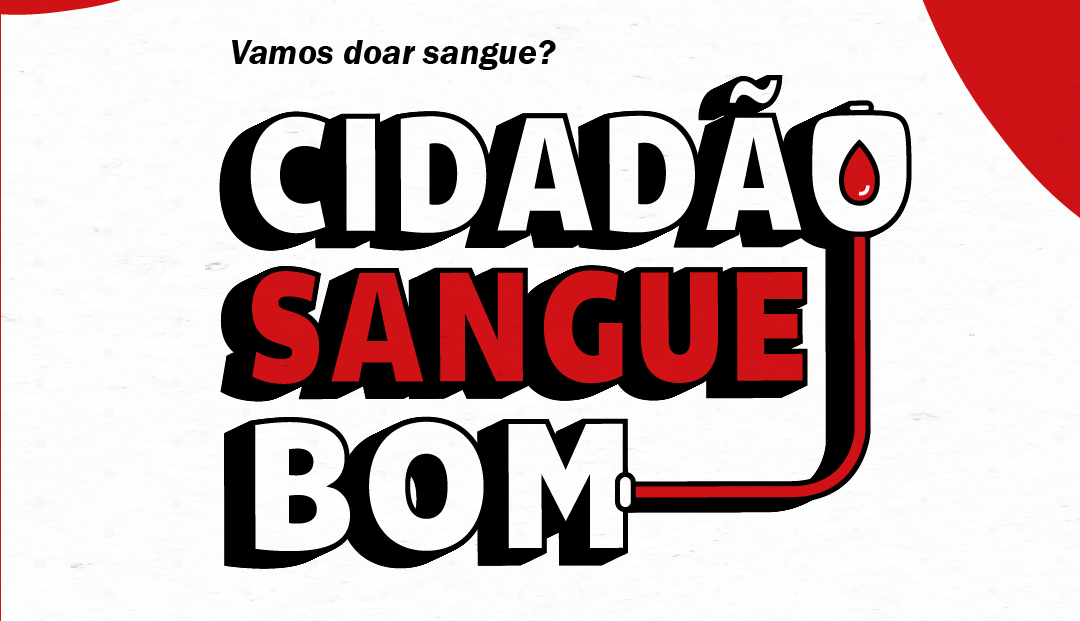 Campanha “Cidadão Sangue Bom” para doação de sangue será nesta sexta-feira, 12