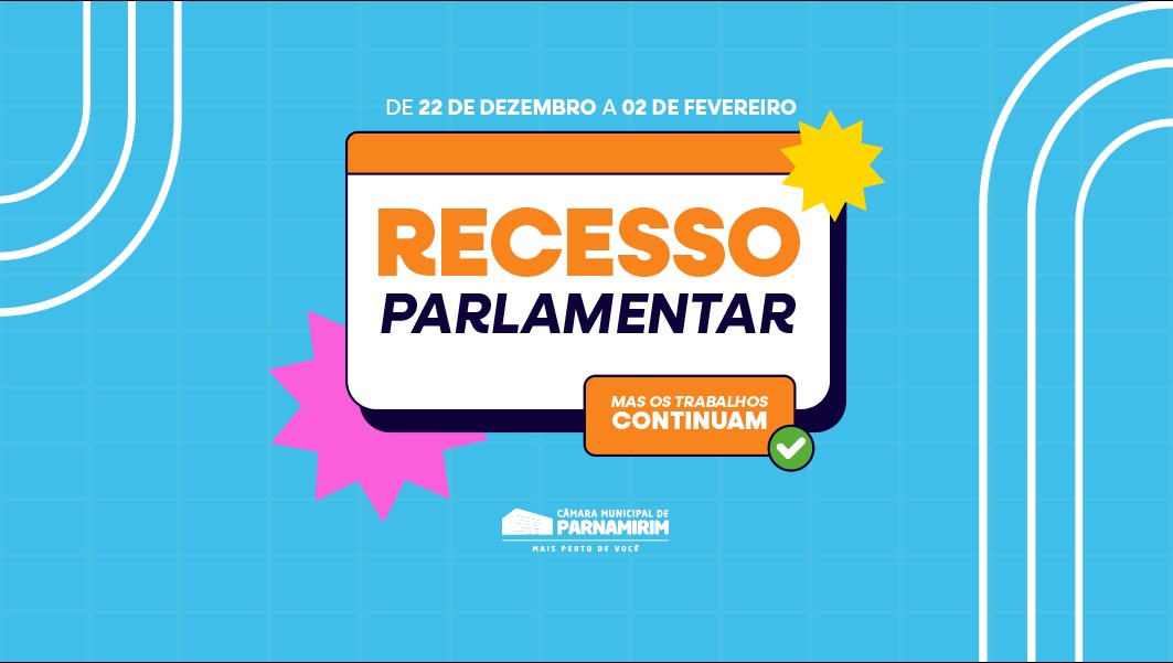Câmara de Parnamirim inicia recesso parlamentar na próxima semana