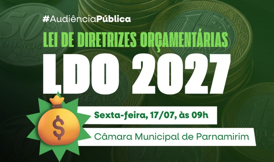 Câmara realiza audiência pública para debater Lei Orçamentária de 2027